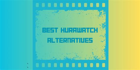 25 Best Hurawatch Alternatives [2024]